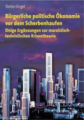 Engel |  Bürgerliche politische Ökonomie vor dem Scherbenhaufen | Buch |  Sack Fachmedien