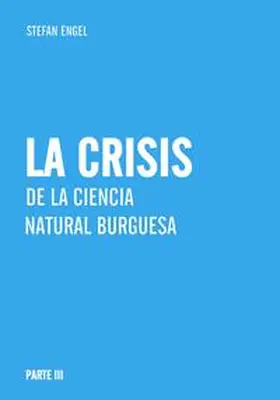 Engel |  La crisis de la ciencia natural burguesa | Buch |  Sack Fachmedien