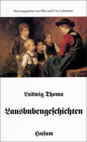 Thoma / Lehmann |  Lausbubengeschichten | Buch |  Sack Fachmedien