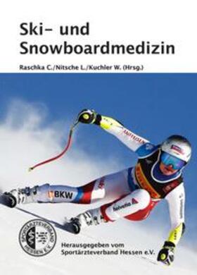 Nitsche / Raschka |  Ski- und Snowboardmedizin | Buch |  Sack Fachmedien