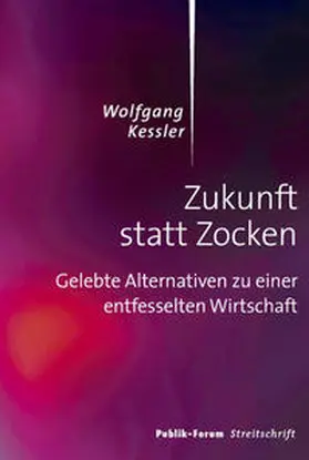 Kessler |  Zukunft statt Zocken | Buch |  Sack Fachmedien