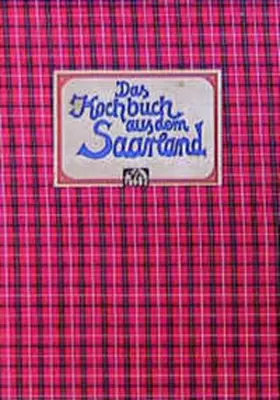 Allkemper / Schütz |  Das Kochbuch aus dem Saarland | Buch |  Sack Fachmedien