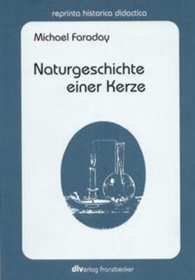 Faraday / Buck |  Naturgeschichte einer Kerze | Buch |  Sack Fachmedien