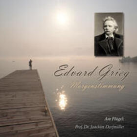 Grieg |  Morgenstimmung - Edvard Grieg | Sonstiges |  Sack Fachmedien