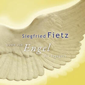 Fietz / Weller / Schulze-Berndt |  Wenn ein Engel dir begegnet | Sonstiges |  Sack Fachmedien