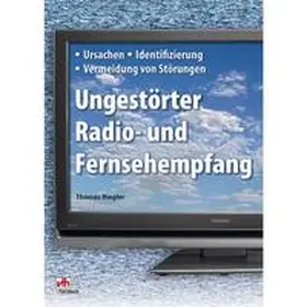 Riegler |  Ungestörter Radio- und Fernsehempfang | Buch |  Sack Fachmedien