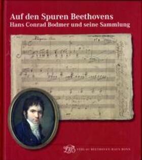 Kämpken / Ladenburger |  Auf den Spuren Beethovens. Hans Conrad Bodmer und seine Sammlung | Buch |  Sack Fachmedien