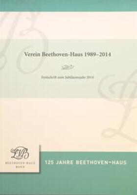  Verein Beethoven-Haus 1989-2014 | Buch |  Sack Fachmedien