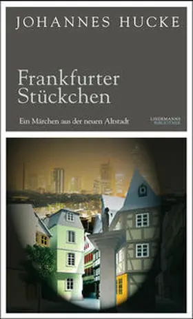 Hucke / Lindemann |  Frankfurter Stückchen | Buch |  Sack Fachmedien