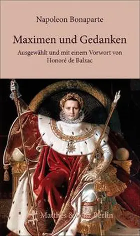 Bonaparte / Balzac |  Maximen und Gedanken | Buch |  Sack Fachmedien