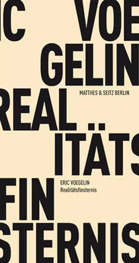 Voegelin |  Realitätsfinsternis | Buch |  Sack Fachmedien