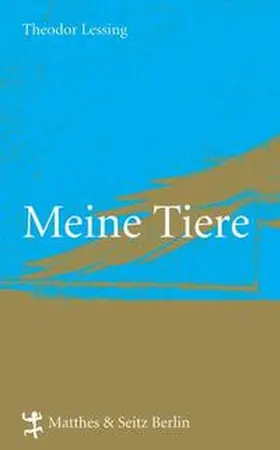 Lessing |  Meine Tiere | Buch |  Sack Fachmedien