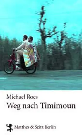 Roes |  Weg nach Timimoun | Buch |  Sack Fachmedien