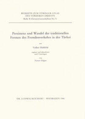 Höhfeld |  Persistenz und Wandel der traditionellen Formen des Fremdenverkehrs in der Türkei | Buch |  Sack Fachmedien