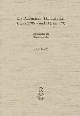 Schröder |  Die »Ackermann«-Handschriften E (clm 27063) und H (cgm 579) | Buch |  Sack Fachmedien