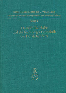 Schneider |  Heinrich Deichsler und die Nürnberger Chronistik des 15. Jahrhunderts | Buch |  Sack Fachmedien