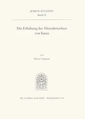 Lingenau |  Die Erhaltung des Altstadtmarktes von Sanaa | Buch |  Sack Fachmedien