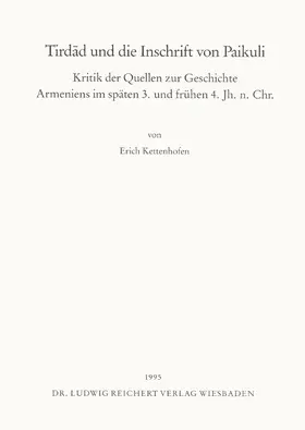 Kettenhofen |  Tirdad und die Inschrift von Paikuli | Buch |  Sack Fachmedien