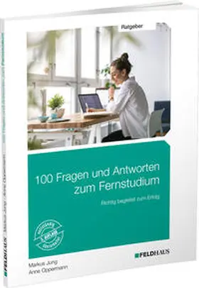 Jung / Oppermann |  100 Fragen und Antworten zum Fernstudium | Buch |  Sack Fachmedien