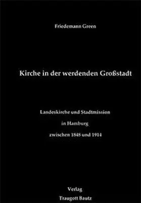 Green / Gülzow / Jepsen |  Kirche in der werdenden Grossstadt | Buch |  Sack Fachmedien