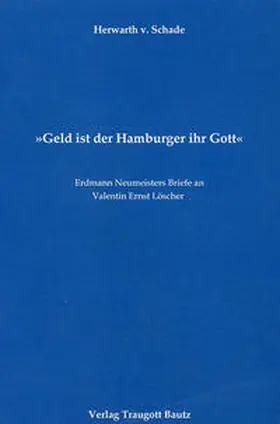 Schade / Kühn / Mahn |  Geld ist der Hamburger ihr Gott | Buch |  Sack Fachmedien