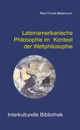 Fornet-Betancourt |  Lateinamerikanische Philosophie im Kontext der Weltphilosophie | Buch |  Sack Fachmedien