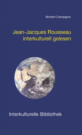 Campagna |  Jean-Jacques Rousseau interkulturell gelesen | Buch |  Sack Fachmedien