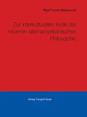 Fornet-Betancourt |  Kritik der neueren lateinamerikanischen Philosophie | Buch |  Sack Fachmedien