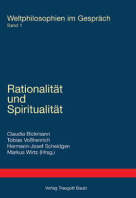 Bickmann / Vosshenrich / Scheidgen |  Rationalität und Spiritualität | Buch |  Sack Fachmedien