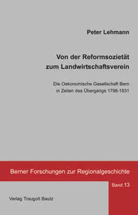 Lehmann | Von der Reformsozietät zum Landwirtschaftsverein | Buch | 978-3-88309-634-6 | sack.de