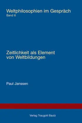 Janssen |  Zeitlichkeit als Element von Weltbildungen | Buch |  Sack Fachmedien