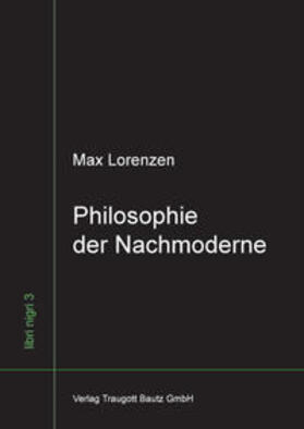 Lorenzen / von Nielsen |  Philosophie der Nachmoderne | Buch |  Sack Fachmedien