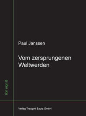 Janssen |  Vom zersprungenen Weltwerden | Buch |  Sack Fachmedien
