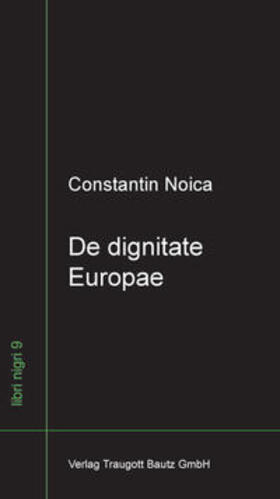 Noica / Diaconu |  De dignitate Europae | Buch |  Sack Fachmedien