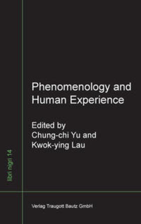 Yu / Lau |  Phenomenology and Human Experience | Buch |  Sack Fachmedien