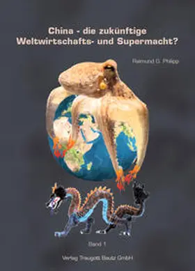 Philipp |  China - die zukünftige Weltwirtschafts- und Supermacht? 2 Bände | Buch |  Sack Fachmedien