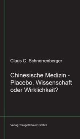 Schnorrenberger |  Schnorrenberger, C: Chinesische Medizin | Buch |  Sack Fachmedien