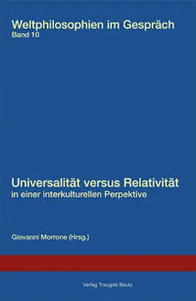 Morrone |  Universalität versus Relativität in einer interkulturellen Perspektive. | Buch |  Sack Fachmedien