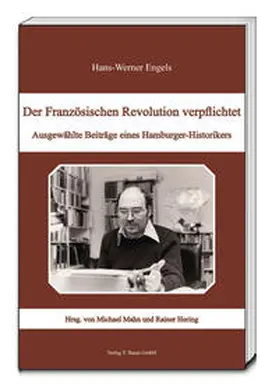 Mahn / Hering / Engels |  Der Französischen Revolution verpflichtet | Buch |  Sack Fachmedien