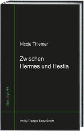 Thiemer |  Zwischen Hermes und Hestia | Buch |  Sack Fachmedien