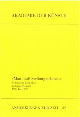 Akademie der Künste, Berlin |  Man muss Stellung nehmen | Buch |  Sack Fachmedien