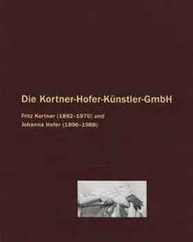 Die Kortner-Hofer-Künstler-GmbH | Buch | 978-3-88331-066-4 | sack.de