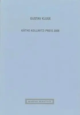 Akademie der Künste, Berlin |  Gustav Kluge | Buch |  Sack Fachmedien