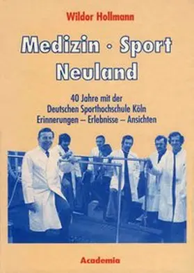 Hollmann |  Medizin - Sport - Neuland. 2. Auflage | Buch |  Sack Fachmedien