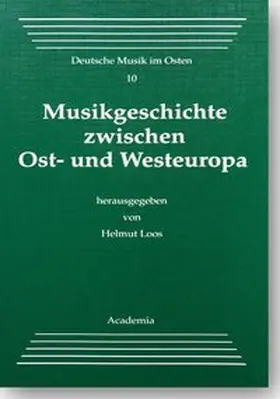 Loos |  Musikgeschichte zwischen Ost- und Westeuropa | Buch |  Sack Fachmedien