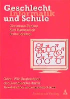 Funken / Hammerich / Schinzel |  Geschlecht, Informatik, Schule | Buch |  Sack Fachmedien