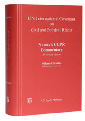 Schabas / Nowak | Nowak's CCPR Commentary 3rd revised edition authored by William A. Schabas | Buch | 978-3-88357-159-1 | sack.de