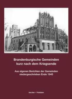 Becker |  Brandenburgische Gemeinden 1945 | Buch |  Sack Fachmedien