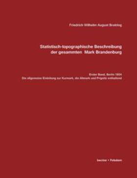Bratring |  Statistisch-topografische Beschreibung der gesammten Mark Brandenburg, Erster Band | Buch |  Sack Fachmedien