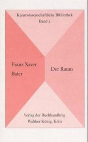 Posthofen |  Franz Xaver Baier. Der Raum | Buch |  Sack Fachmedien